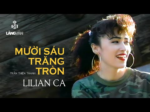 Mười sáu trăng tròn - Lilian