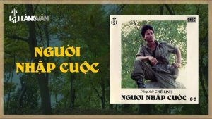 Người Nhập Cuộc - Chế Linh