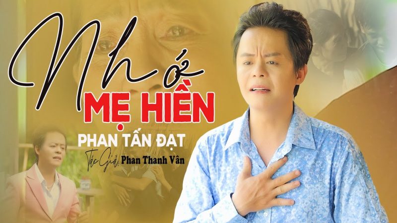 Nhớ Mẹ Hiền - Phan Tấn Đạt
