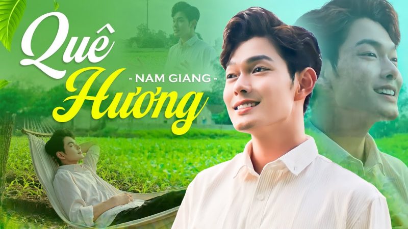 Quê hương là chùm khế ngọt - Nam Giang