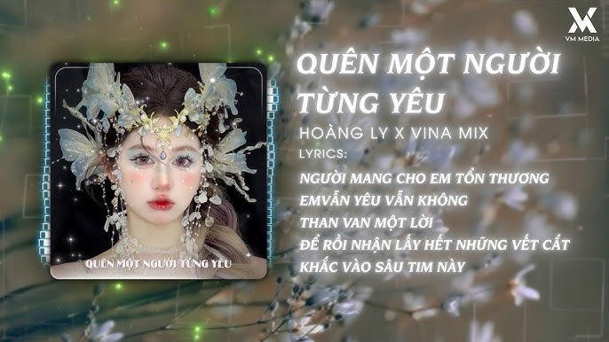 Quên Một Người Từng Yêu (phiên bản: Người mang cho em tổn thương) - Hoàng Ly