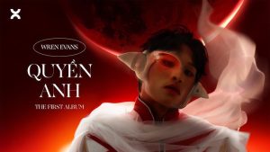 Quyền Anh - Wren Evans