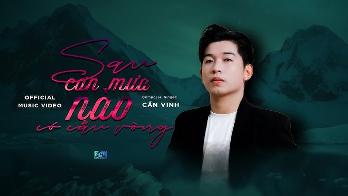 Sau Mưa Nào Có Cầu Vồng - Cần Vinh
