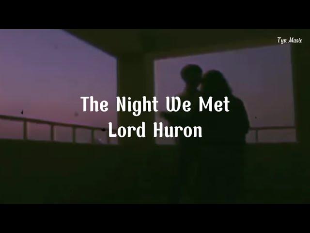 The Night We Met - Lord Huron