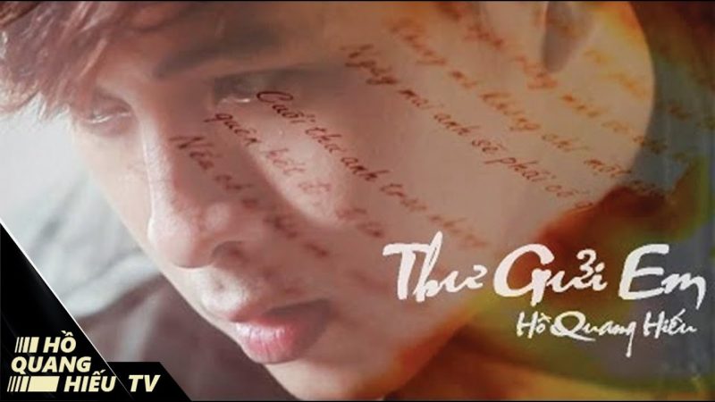 Thư Gửi Em - Hồ Quang Hiếu