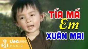 Tía Má Em - Xuân Mai