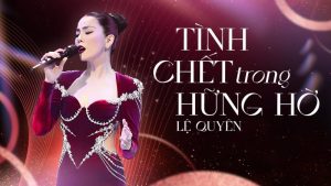 Tình Chết Trong Hững Hờ - Lệ Quyên