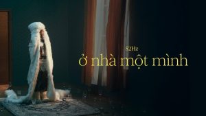 ở nhà một mình - 52Hz